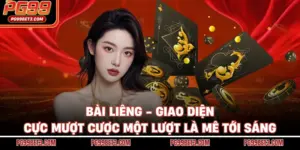 Bài Liêng - Giao Diện Cực Mượt Cược Một Lượt Là Mê Tới Sáng
